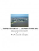 La Infraestructura de la Ciudad de Buenos Aires