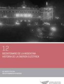Bicentenario de la Argentina- Historia de la energía eléctrica 1810-2010