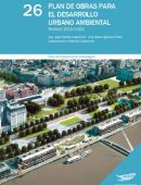 Plan de obras para el desarrollo urbano ambiental. Periodo 2016-2025
