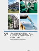 Infraestructura social para la región metropolitana de Buenos Aires.
