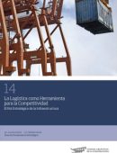 La Logística como Herramienta para la Competitividad - El Rol Estratégico de la Infraestructura
