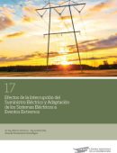 Efectos de la interrupción del suministro eléctrico y adaptación de los sistemas eléctricos a eventos extremos.