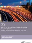 Renovación del sistema de concesiones por peaje en rutas nacionales, con incorporación de innovación tecnológica dirigida a la seguridad vial  (Período 2016 - 2028)