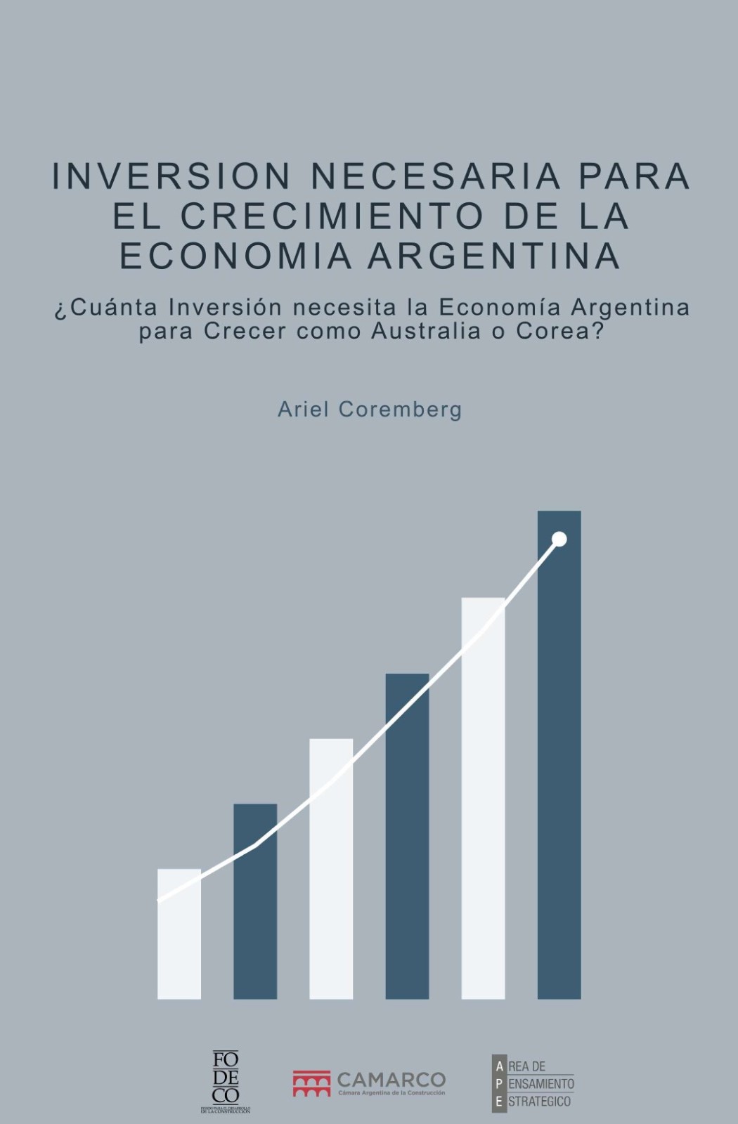 Inversión necesaria para el crecimiento de la economía Argentina